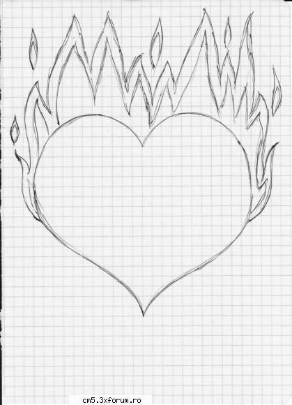 Desenele mele - asta am faqt`o tot la sc....my heart burns...only - Fan Art
